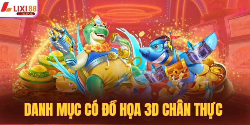 Danh mục có đồ họa 3D chân thực