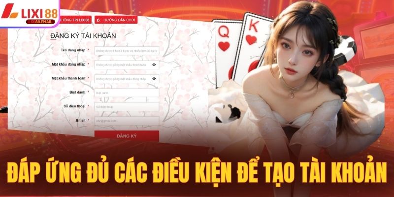 Đáp ứng đủ các điều kiện để tạo tài khoản nhanh chóng