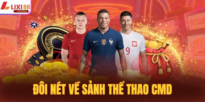 Đôi nét về sảnh thể thao CMD