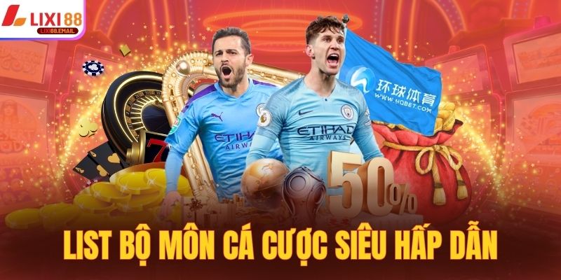 List bộ môn cá cược siêu hấp dẫn
