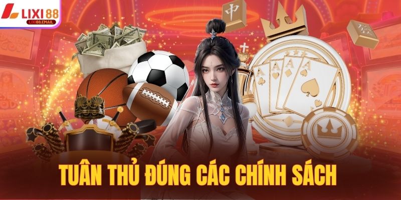 Tuân thủ đúng các chính sách nhằm phòng tránh rủi ro